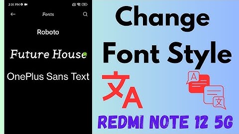 How to Change Font Style in Redmi Note 12 5G