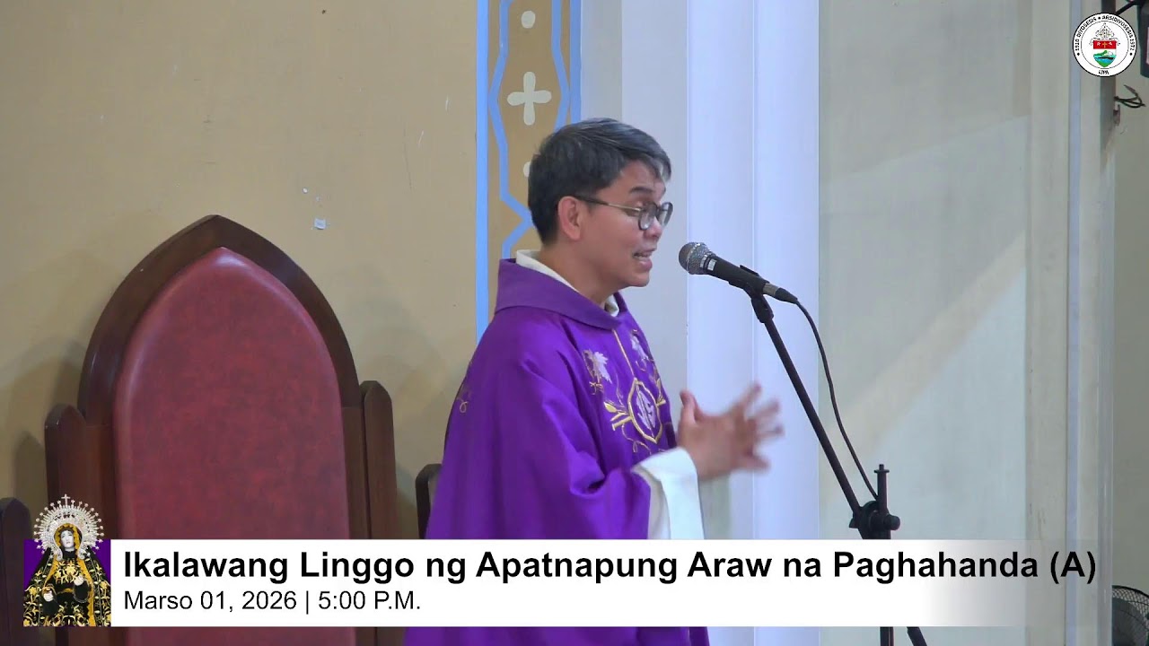 Ikalawang Linggo ng Apatnapung Araw na Paghahanda (A) | Marso 01, 2026 | 5:00PM