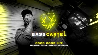 Braaheim, Felixx & Barcode Brothers - Good Good Life