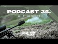 36 what we shoot