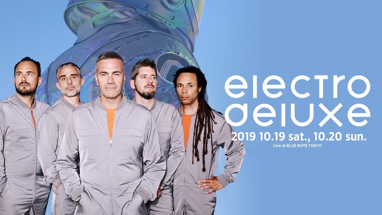 ELECTRO DELUXE - エレクトロ・デラックス｜ARTISTS｜BLUE NOTE TOKYO