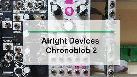 Alright Devices Chronoblob 2 Demo