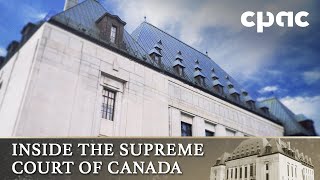 Inner Workings of the Court | Inside the Supreme Court of Canada – 150 Years of the Highest Court