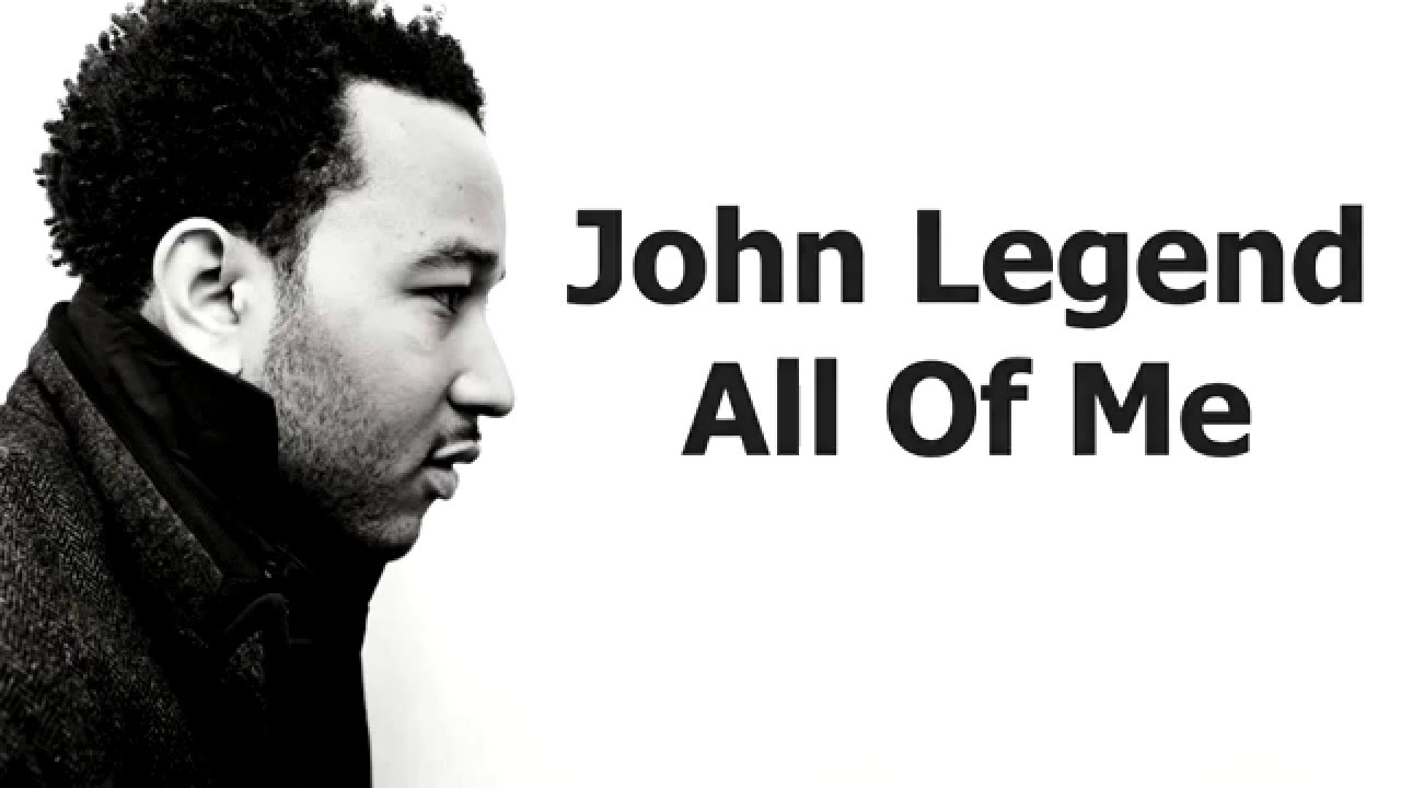 John Legend all of me Lyrics. All of my John Legend. All of you John Legend текст.