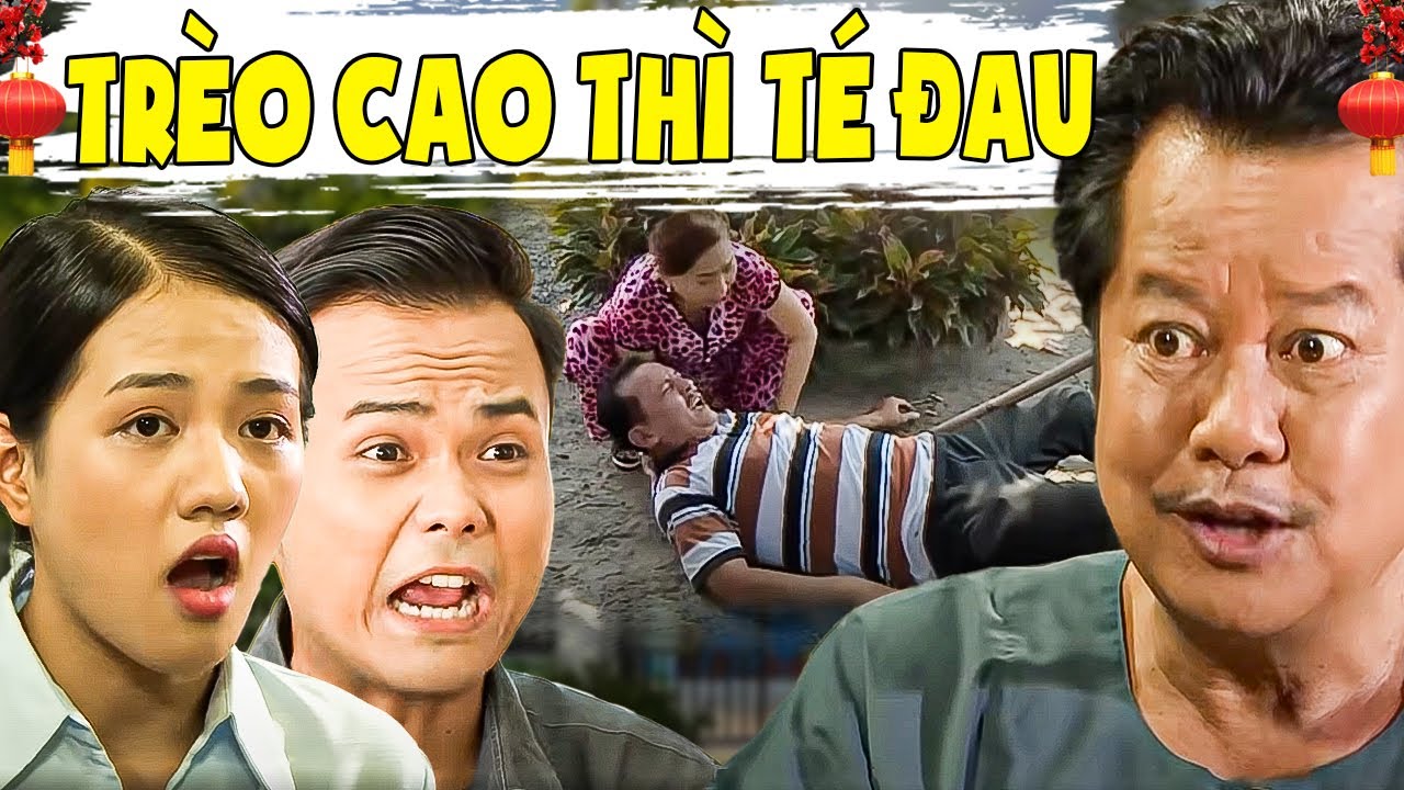 TRÈO CAO THÌ TÉ ĐAU | Phim Việt Nam 2025 | Hai Lúa Miền Tây Mới 2025 | Phim Việt Nam Miền Tây 2025