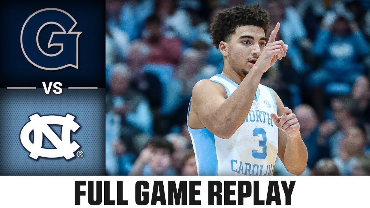 Georgetown Hoyas vs. North Carolina Tar Heels Full Match Replay | 2025 ACC Men's Basketball