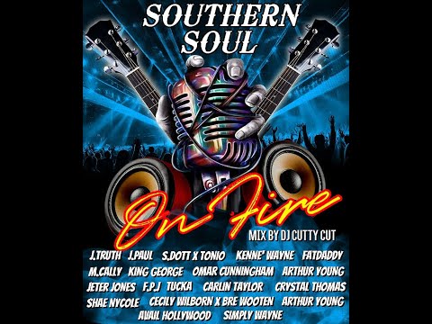 Dj Cutty Cut - Southern Soul On Fire 2024