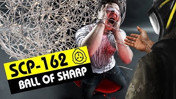SCP-162 | Ball of Sharp (SCP Orientation)