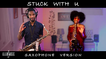 Stuck with U - Ariana Grande, Justin Bieber (Saxophone Cover)