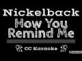Nickelback • How You Remind Me (CC) [Karaoke Instrumental Lyrics]