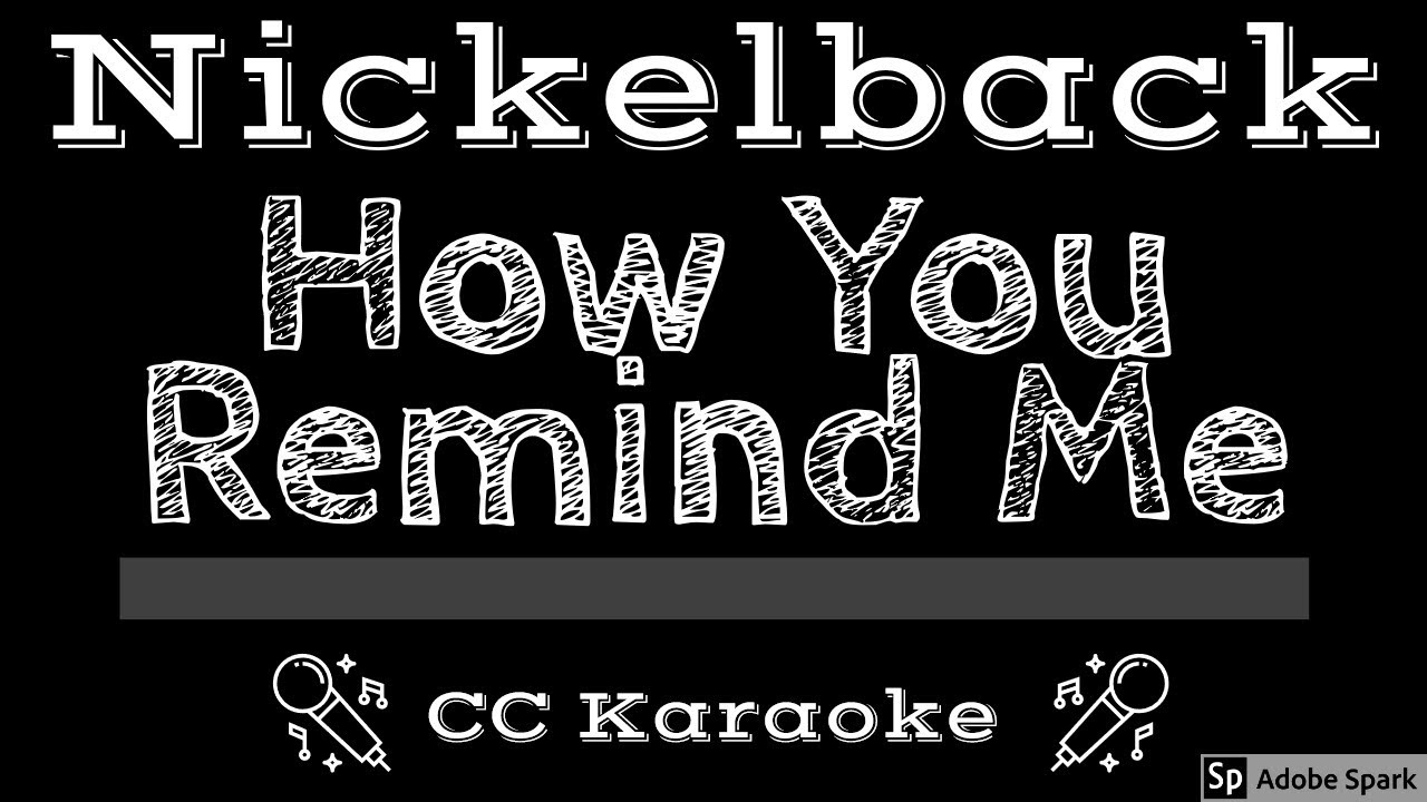 Песня how you remind me. Nickelback how you remind me текст. Nickelback how you remind me. Nickelback - how you remind me обложка. Nickelback how you remind me девушка.