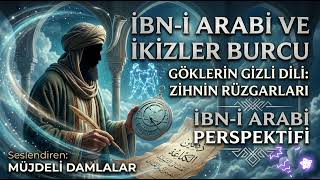 ​🌌 Göklerin Gizli Dili: İbn-i Arabi Perspektifiyle İkizler Burcu