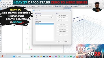 How to add Define frame properties in etabs (Rectangular Beam & Column)