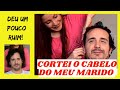 COMO NÃO CORTAR O CABELO DO SEU MARIDO EM CASA ✨🎊💆🏻‍♂️ Cortei o cabelo do meu marido na quarentena!