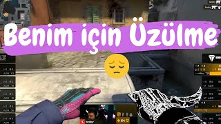 Benim İçin Üzülme 😔 (Cs:Go Montage)