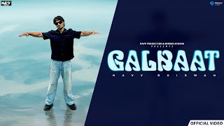 Galbaat (Official Video) | Navv Baidwan | Navv Production | Punjabi Song 2025