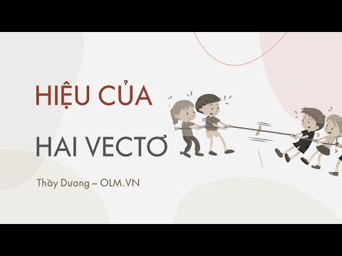 Video Hiệu của hai vectơ | Toán 10 (Chân trời sáng tạo) |... - youtube
