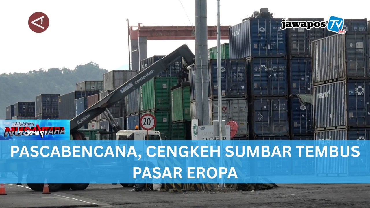 PASCABENCANA, CENGKEH SUMBAR TEMBUS PASAR EROPA || BERANDA NUSANTARA