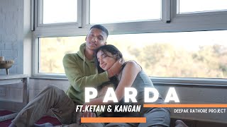 Parda | Deepak Rathore Project | Ketan (K18) | Kangan Khandelwal | Indie Song