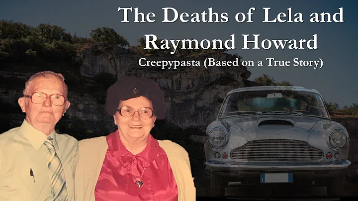 The Deaths of Lela and Raymond Howard | Creepypast...