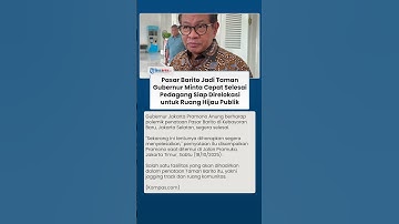 Pramono Berharap Polemik Penataan Pasar Barito Segera Selesai