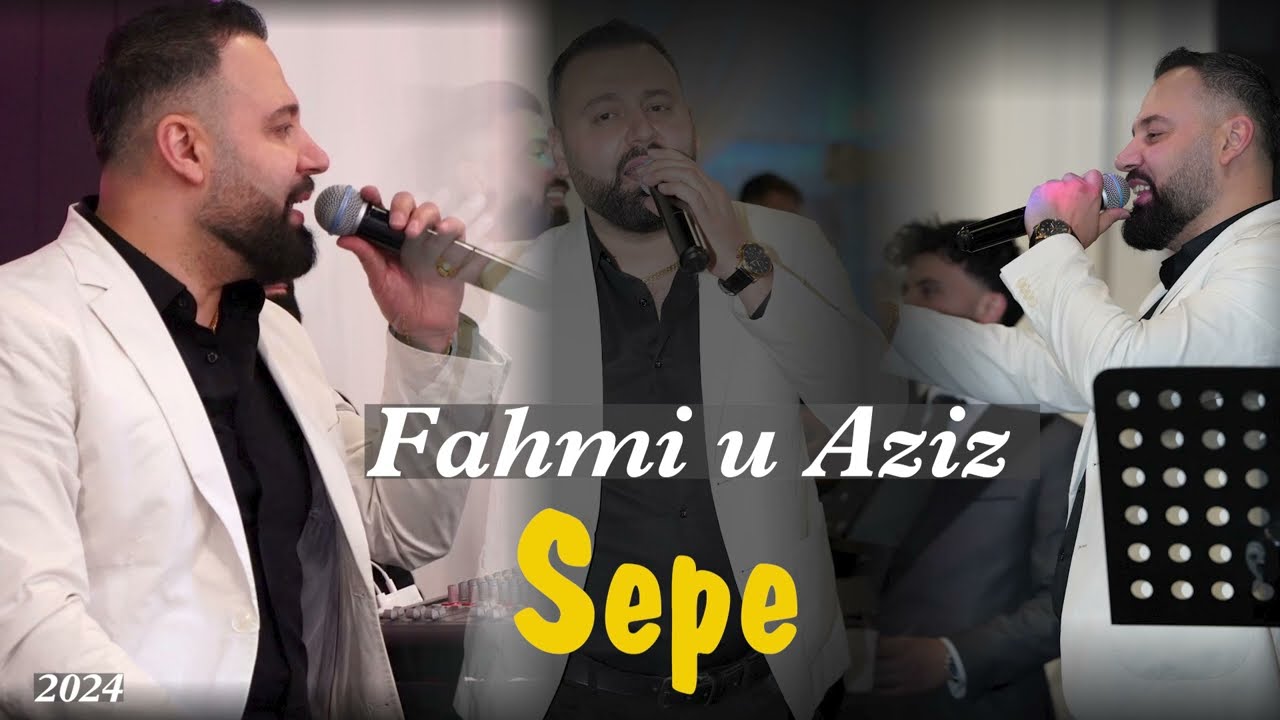 Fahmi u Aziz  Sepe  2 By  kurdish music TV pro 2024