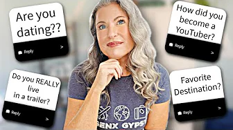 Dating over 50? Reinventing Yourself? Living in a Trailer? ... Answering ALL the Questions!