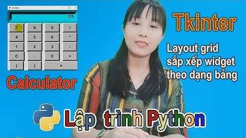 Lập trình Python tạo máy tính Calculator - Tkinter | Nga it