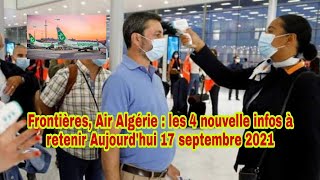Frontières, Air Algérie : les 4 nouvelle infos à retenir Aujourdhui 17 septembre 2021