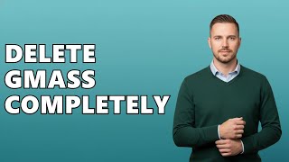 How To Remove GMass From Gmail?