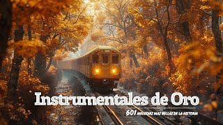 601 MELODIAS MAS BELLAS DE LA HISTORIA-3 HORAS MUSICA INSTRUMENTAL DE ORO PARA ESCUCHAR