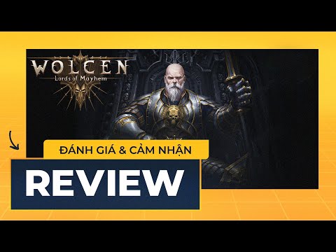 WOLCEN: LORDS OF MAYHEM | Cảm Nhận & Đánh Giá