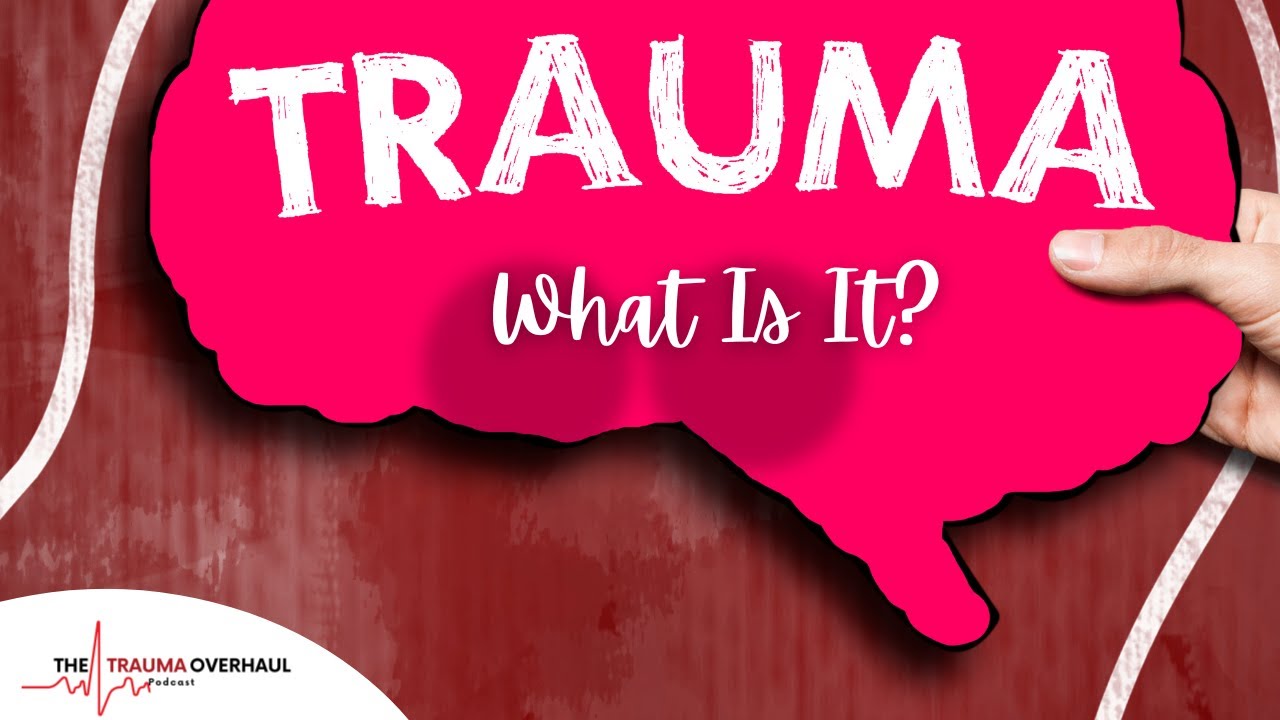 Unveiling the Truth About Trauma (audio only) - YouTube