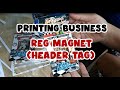 REF MAGNET HEADER TAG PRINTING BUSINESS