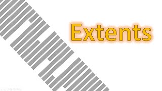 Understanding Extents