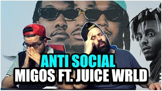 POWERFULL SONG!! Migos Feat. Juice WRLD - Anti Social *REACTION!!