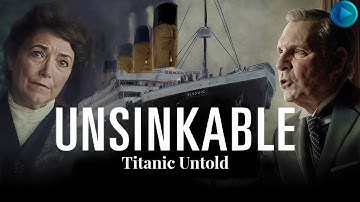 UNSINKABLE: TITANIC UNTOLD 🎬 Exclusive Full Drama Movie Premiere 🎬 English HD 2025