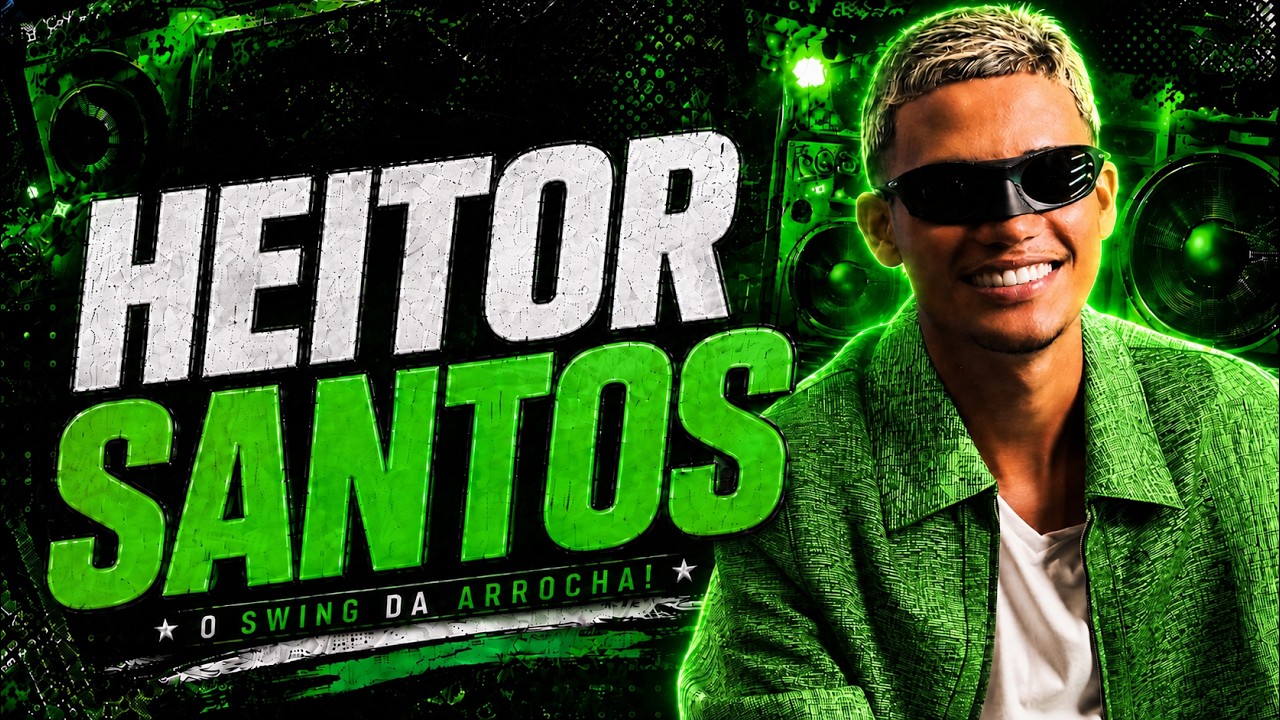 SELEÇÃO HEITOR SANTOS 2026 - AS MELHORES PRA TOMAR UMA (LANÇAMENTO)
