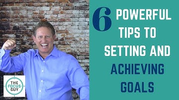 How to Set and Achieve Goals - Goal Setting