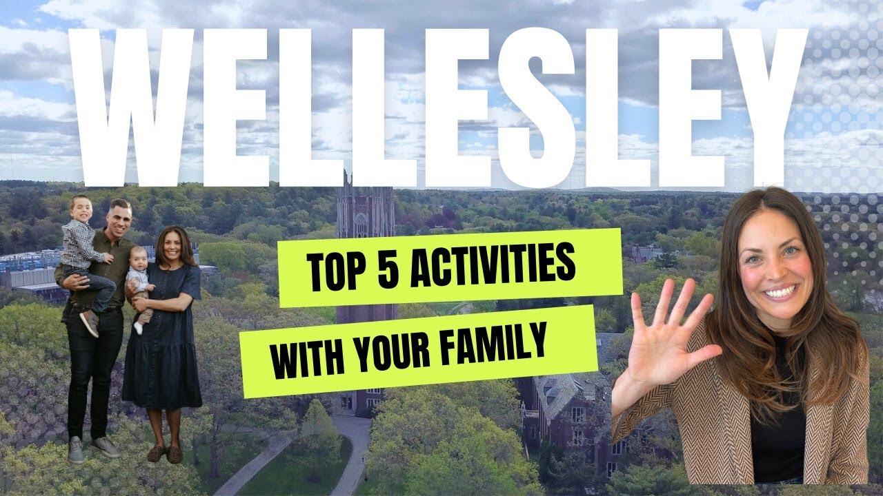 Top 5 Activities To Do With YOUR Family in Wellesley, MA