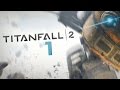 Mój przyjaciel BT | Titanfall 2 [#1]