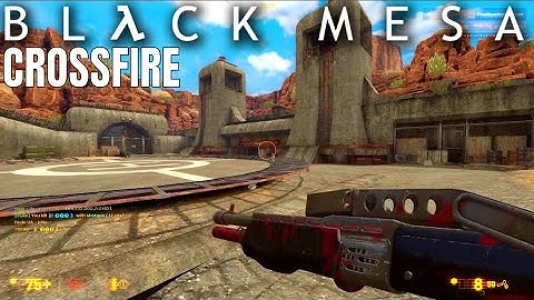 Black Mesa Multiplayer Gameplay on Crossfire 2023