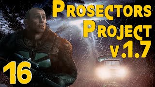 ☢ Prosectors Project 1.7 ☢ #16 Пора навестить Борова и его шайку!