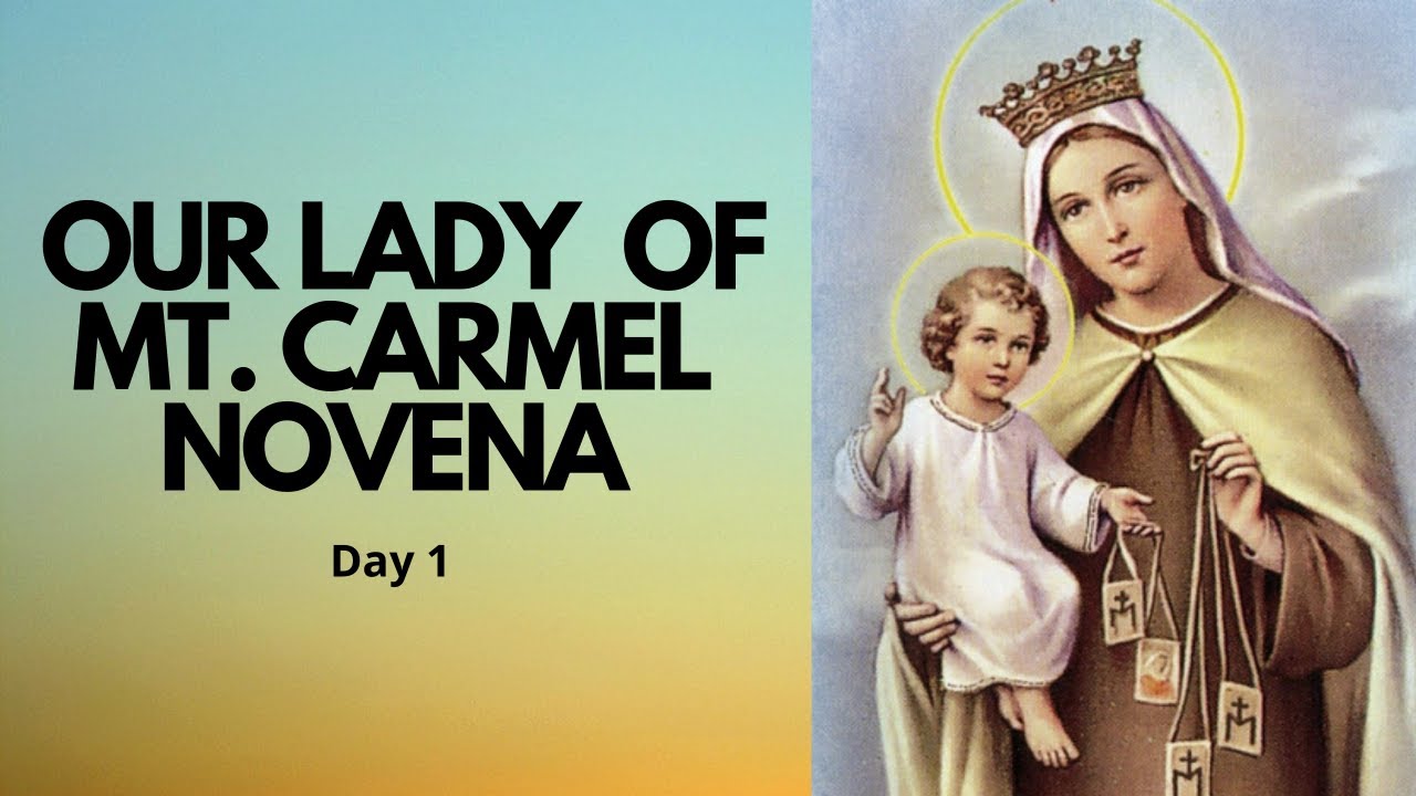 Day 1 - OUR LADY OF MOUNT CARMEL NOVENA | Catholic Novena - YouTube