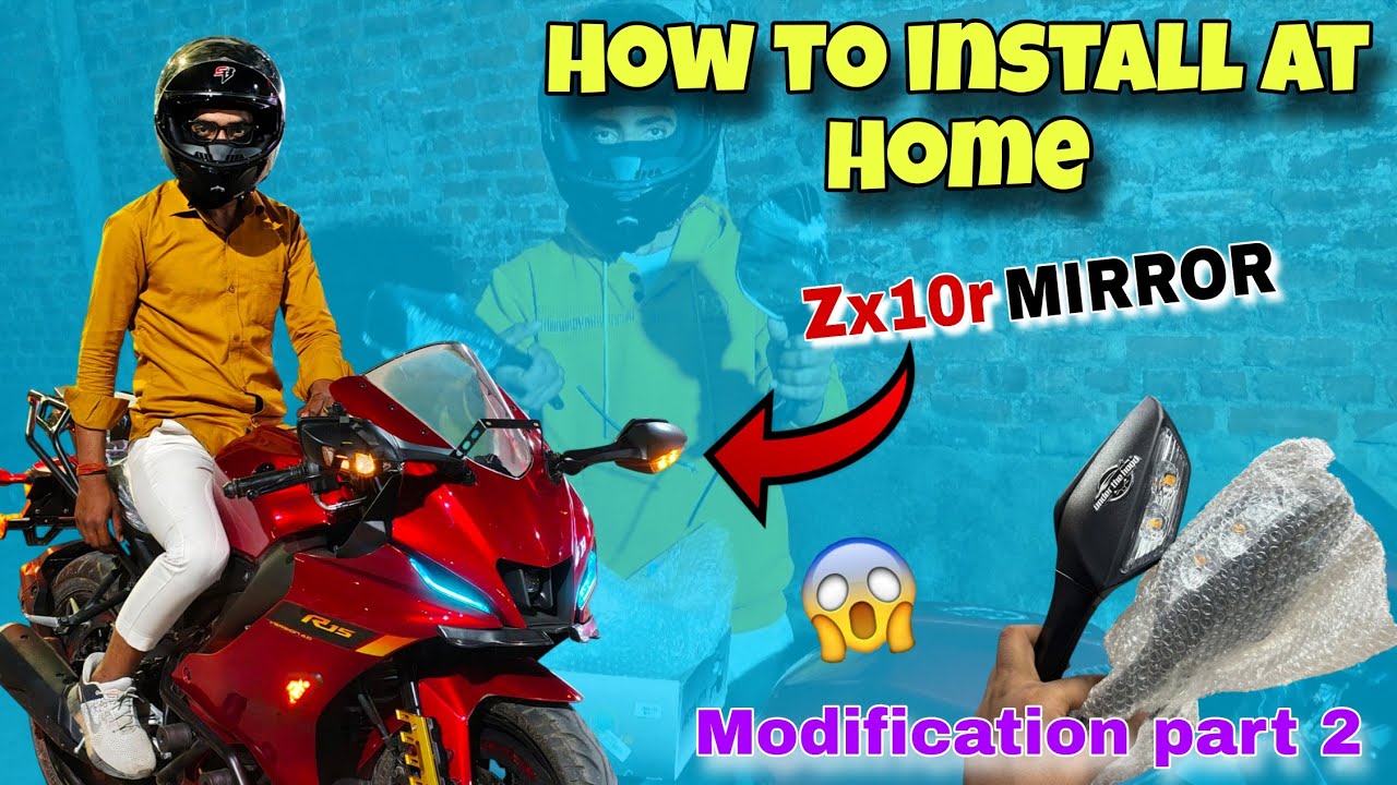 How to install Zx10r Mirror On R15 V4 & V3 At home 😍 | Easy to install Modification 👍 