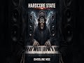 bassline nge - Hardcore State 💣- hardcore rave