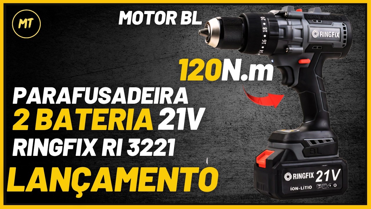LANÇAMENTO! PARAFUSADEIRA FURADEIRA DE IMPACTO 21V 120N.m TORQUE RINGFIX RI3221 | REVIEW COMPLETO!