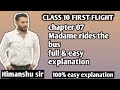 Madam rides the bus ch 07 || first flight class 10 || full chapter easy explanation by himanshu sir