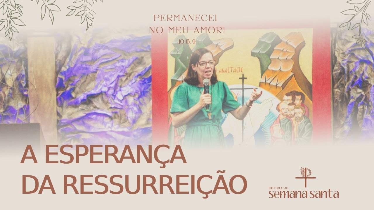 A esperança da Ressurreição | Retiro de Semana Santa Shalom 2024 - YouTube