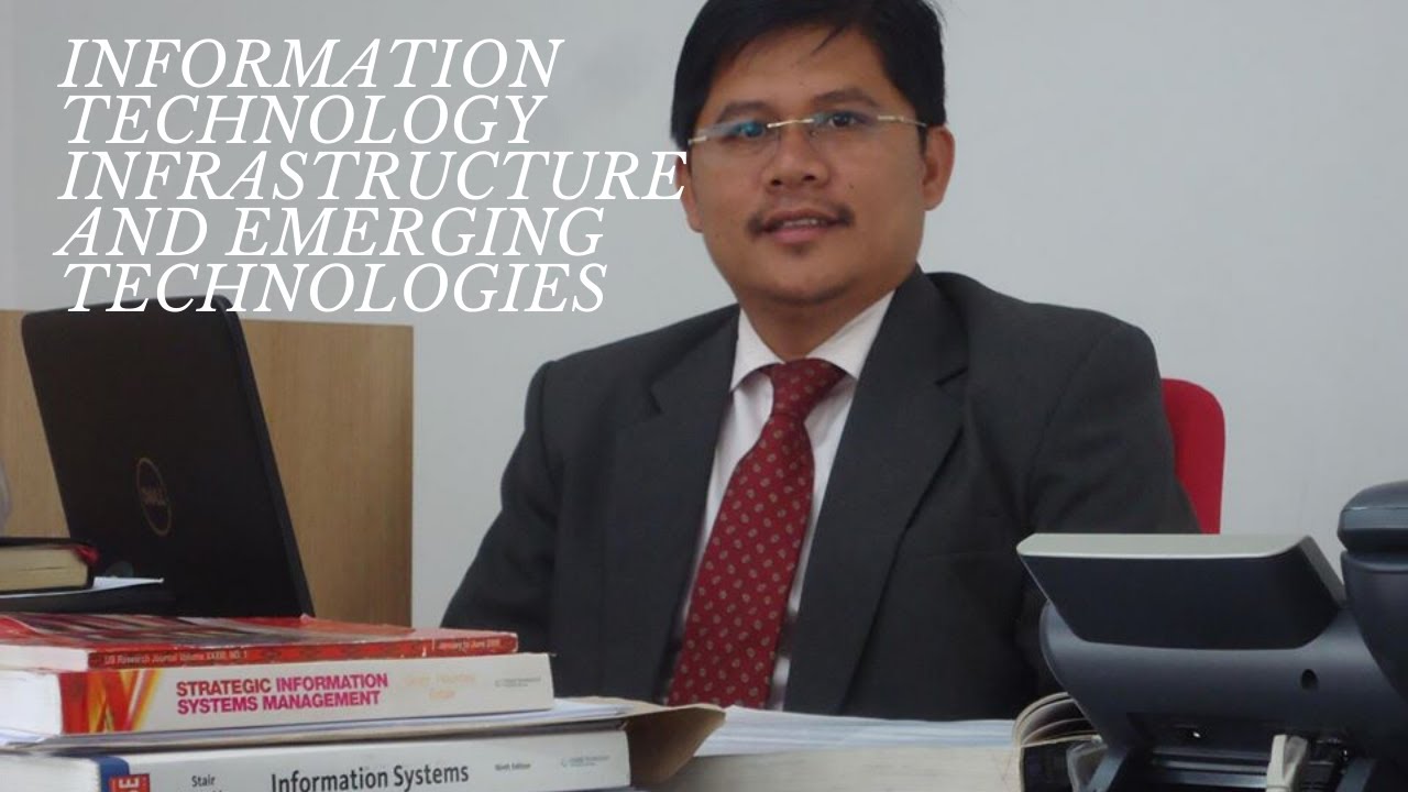 ISOM Session 5 IT Infrastructure and Emerging Technologies
